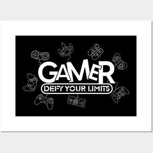 Gamer, Defy Your Limits Posters and Art